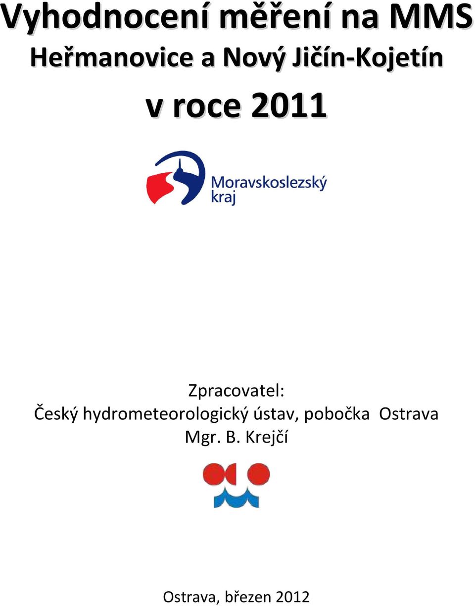 Zpracovatel: Český hydrometeorologický