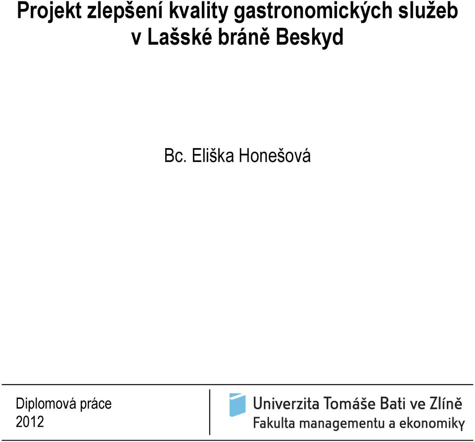 Lašské bráně Beskyd Bc.