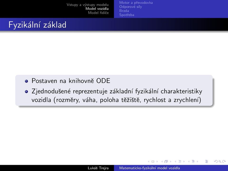 fyzikální charakteristiky vozidla