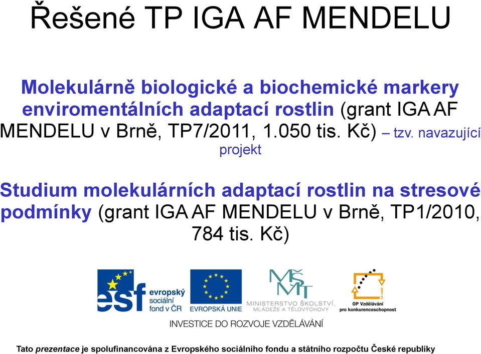 1.050 tis. Kč) tzv.