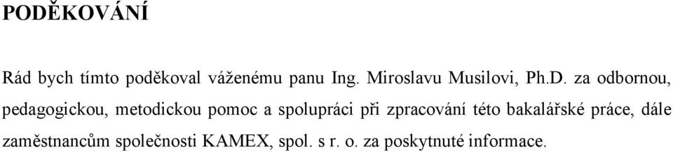 za odbornou, pedagogickou, metodickou pomoc a spolupráci při