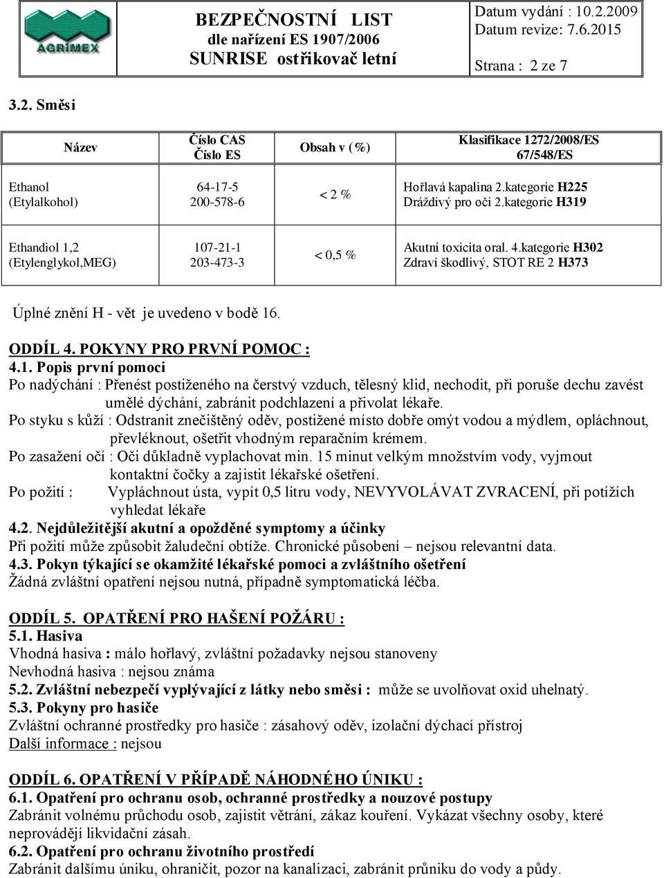 POKYNY PRO PRVNÍ POMOC : 4.1.