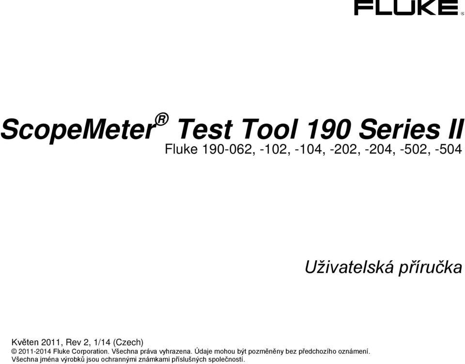 Fluke Corporation. Všechna práva vyhrazena.
