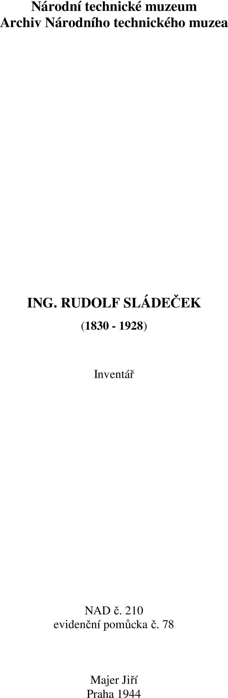 RUDOLF SLÁDEČEK (1830-1928) Inventář