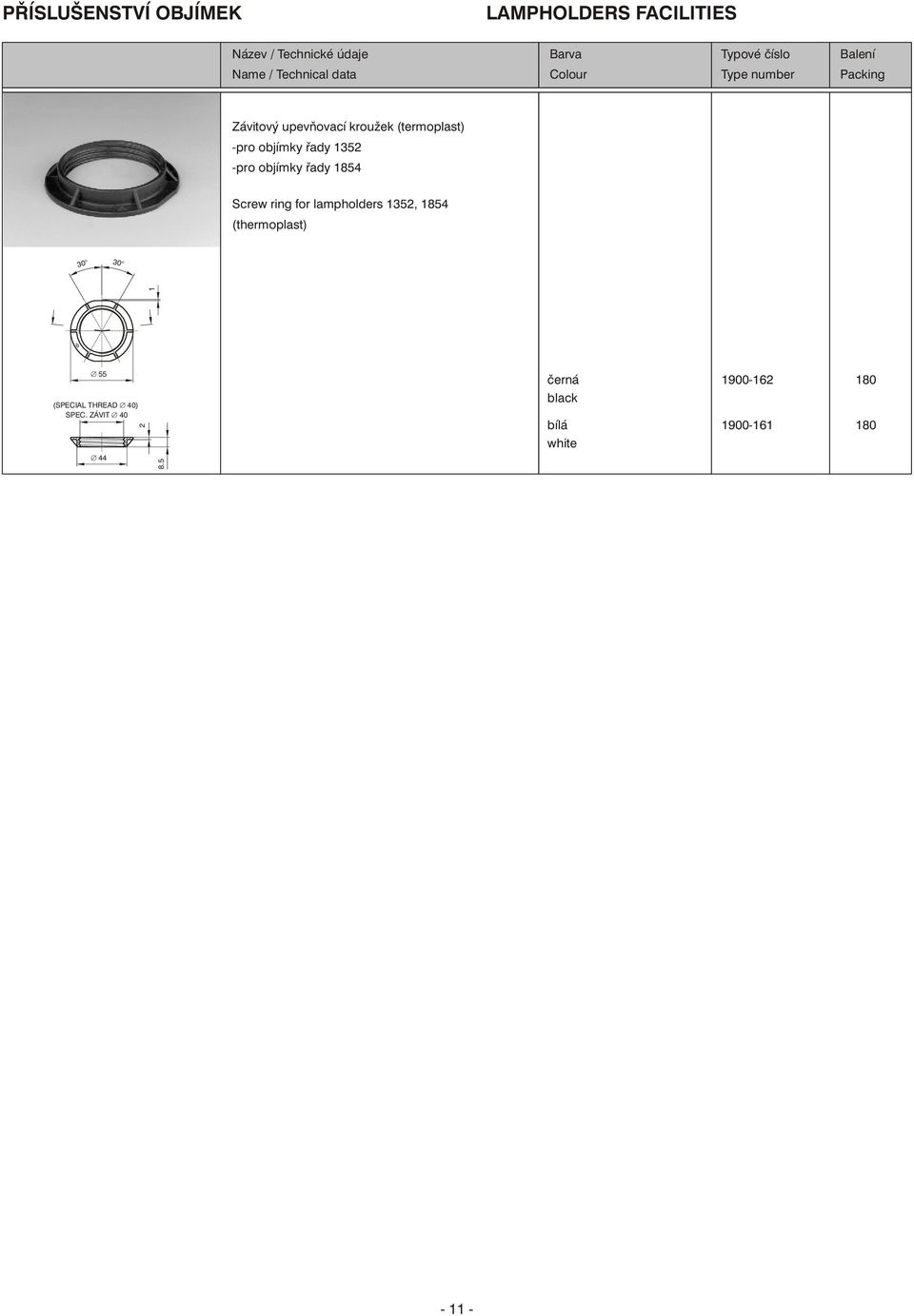 Screw ring for lampholders 1352, 1854 (thermoplast) 1 Æ 55