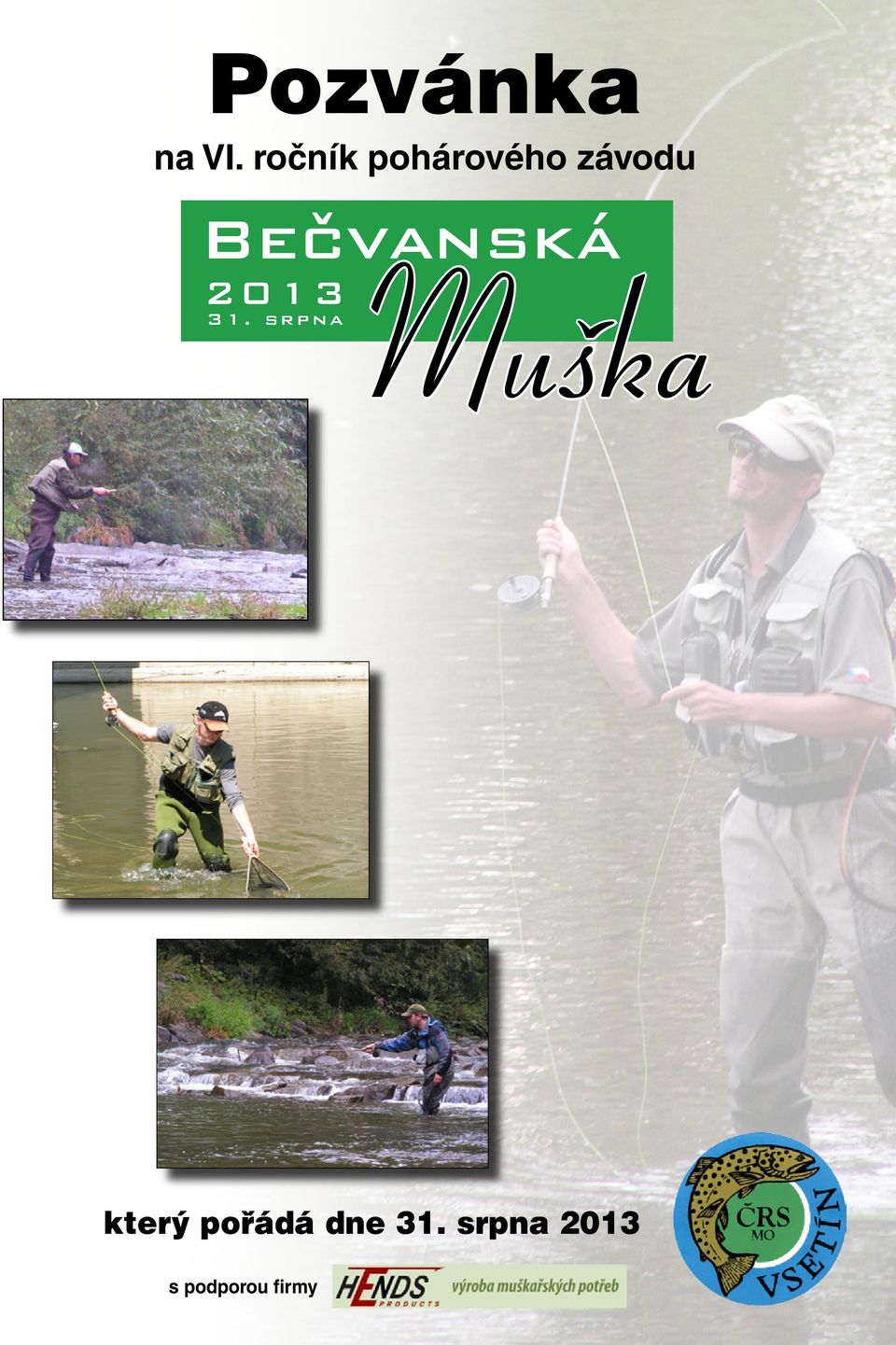 Bečvanská 2013 Muška 31.