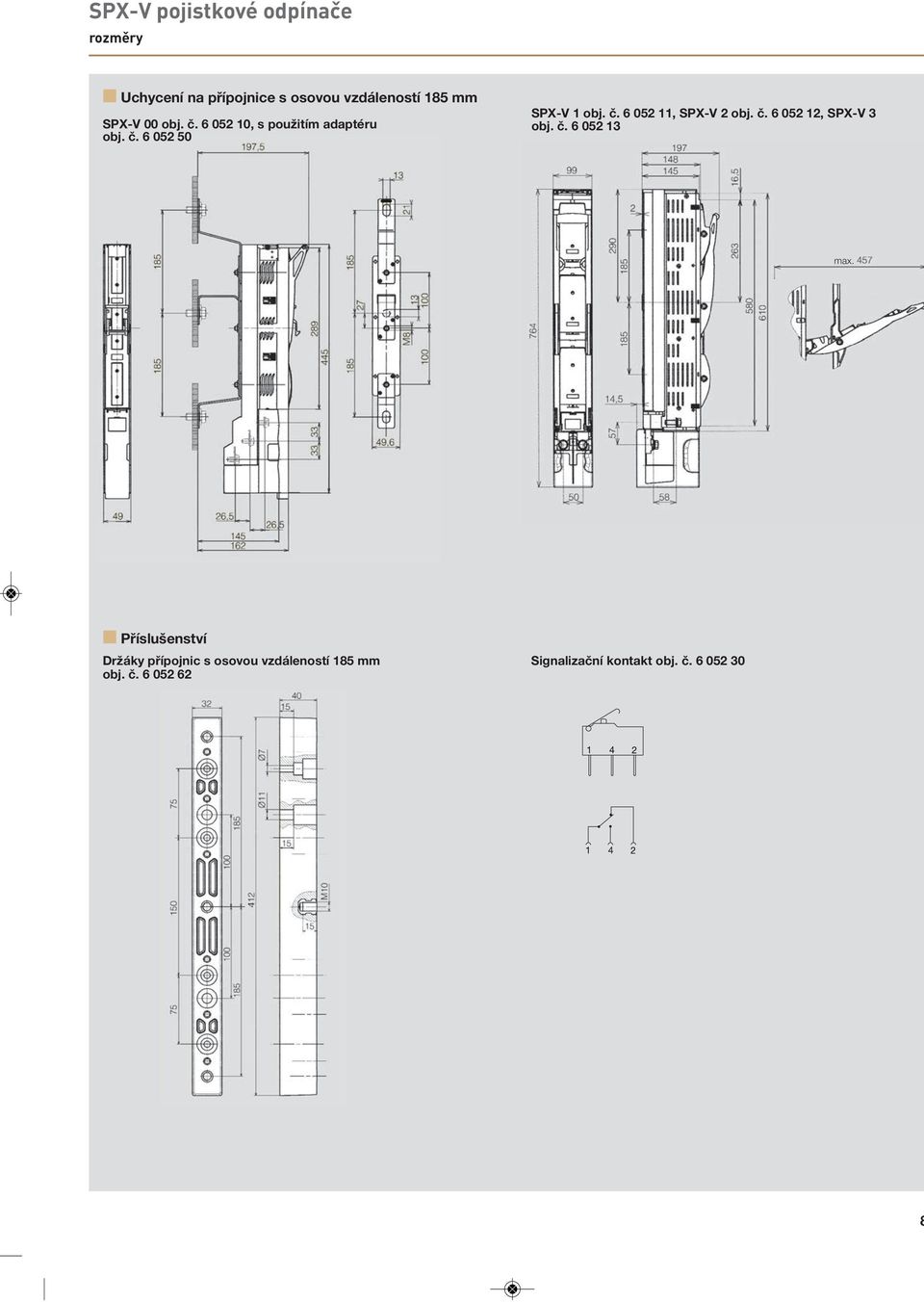 č. 6 052 12, SPX-V 3 obj. č. 6 052 13 max.