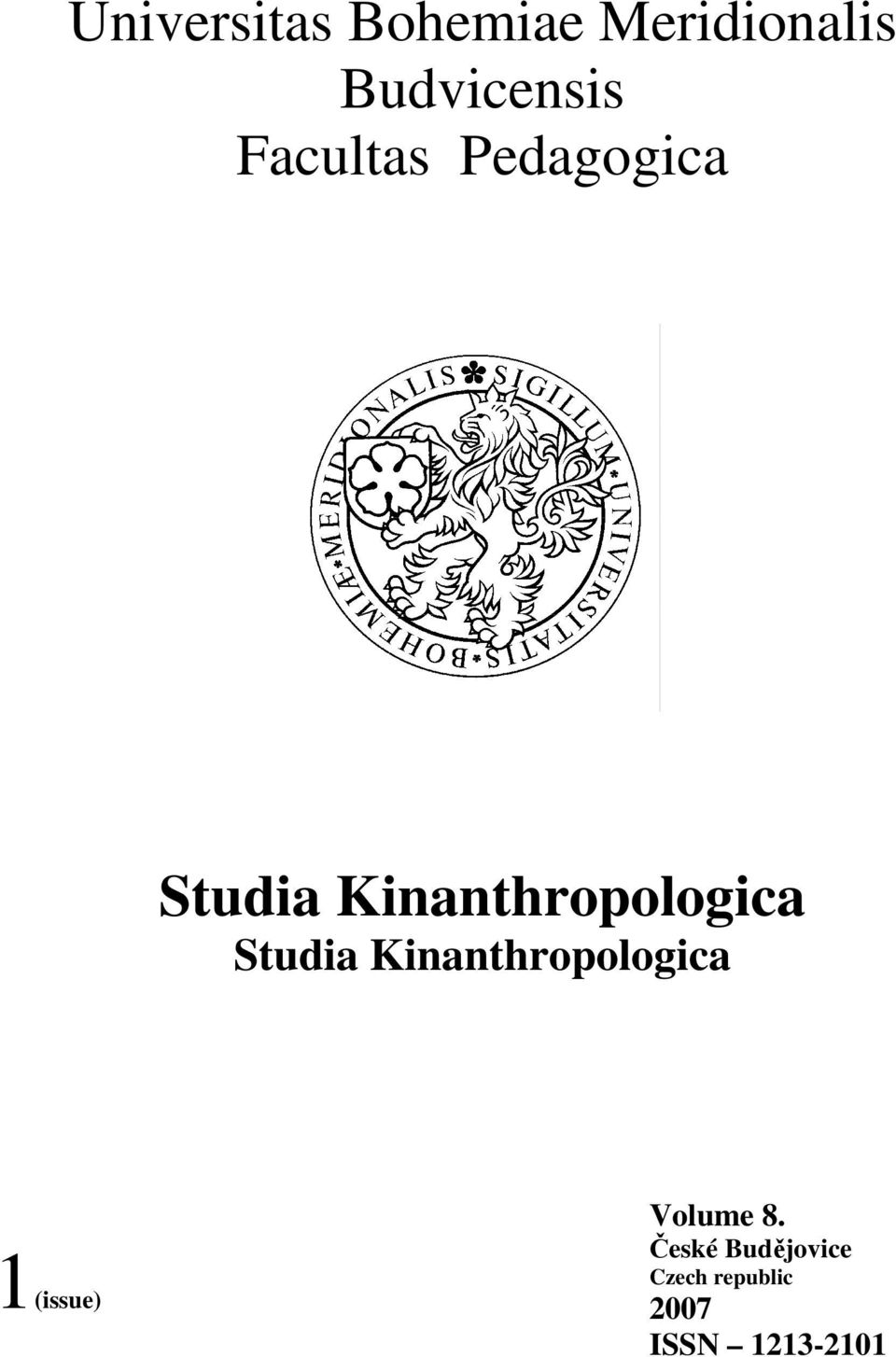 Studia Kinanthropologica 1(issue) Volume 8.