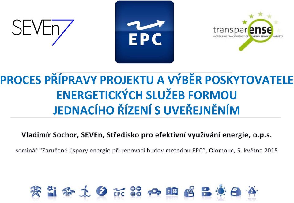 ENERGETICKÝCH SLUŽEB