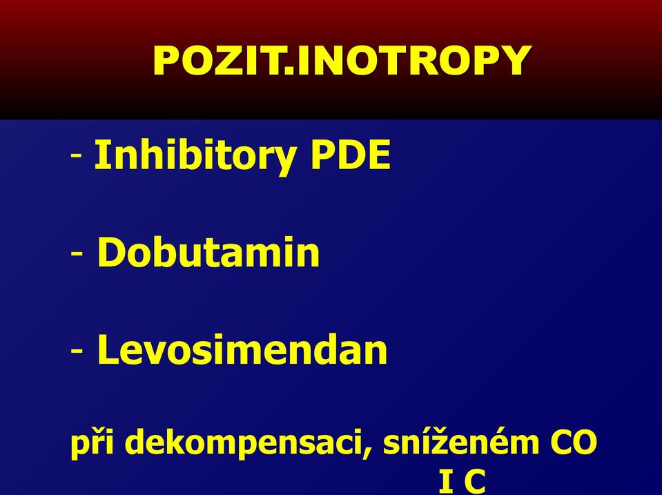 PDE - Dobutamin -