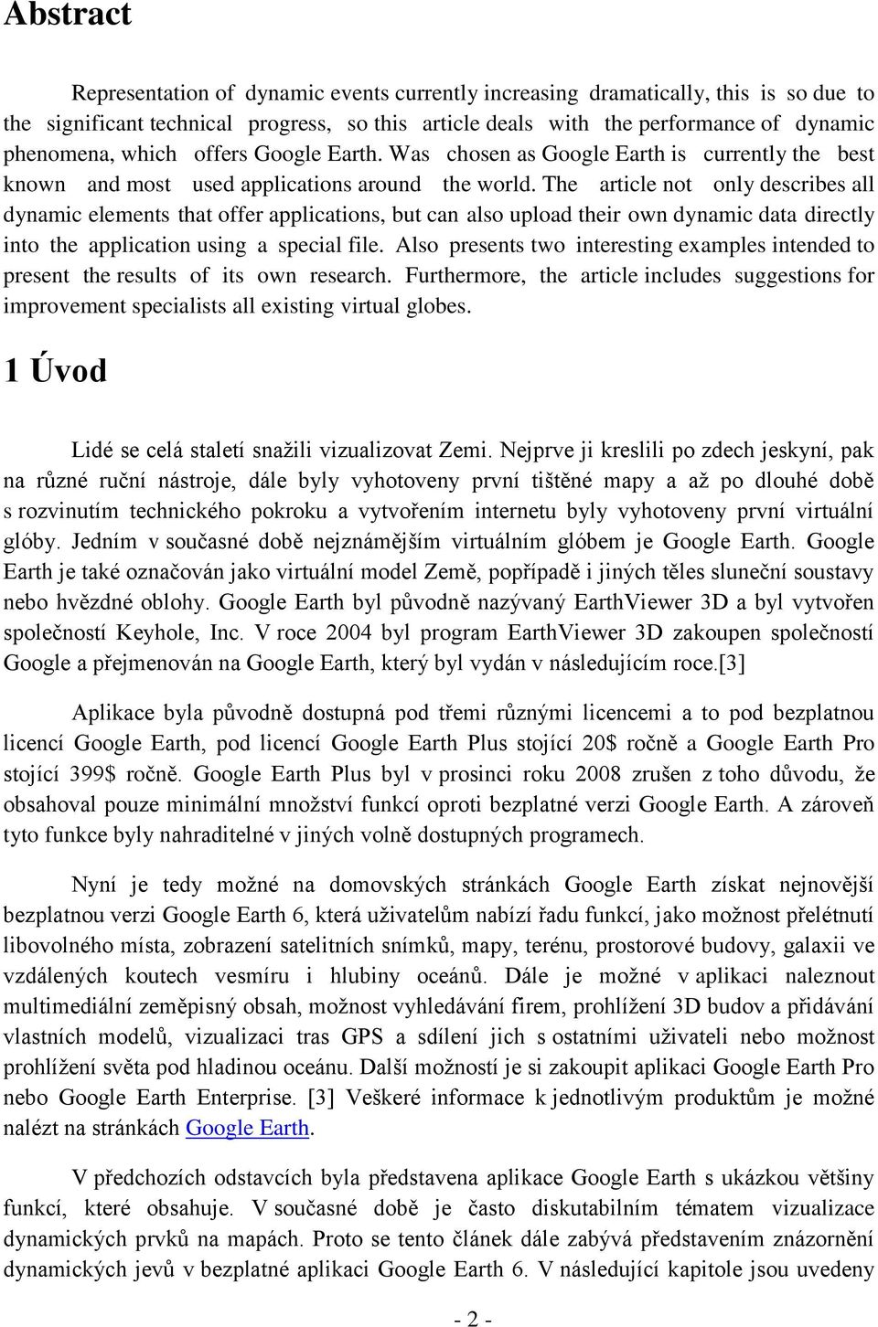 The article not only describes all dynamic elements that offer applications, but can also upload their own dynamic data directly into the application using a special file.