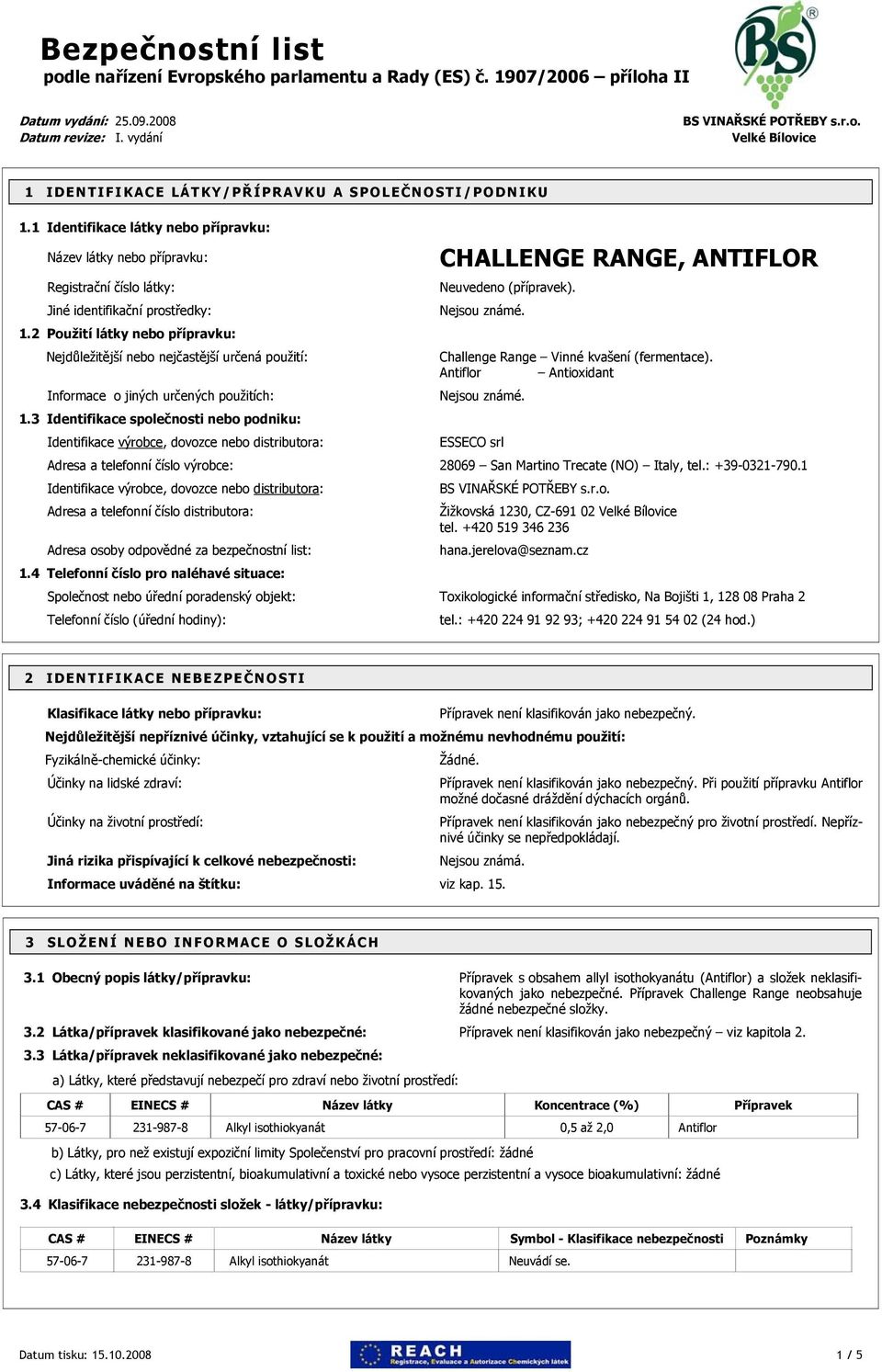 Antiflor Antioxidant Informace o jiných určených použitích: 1.