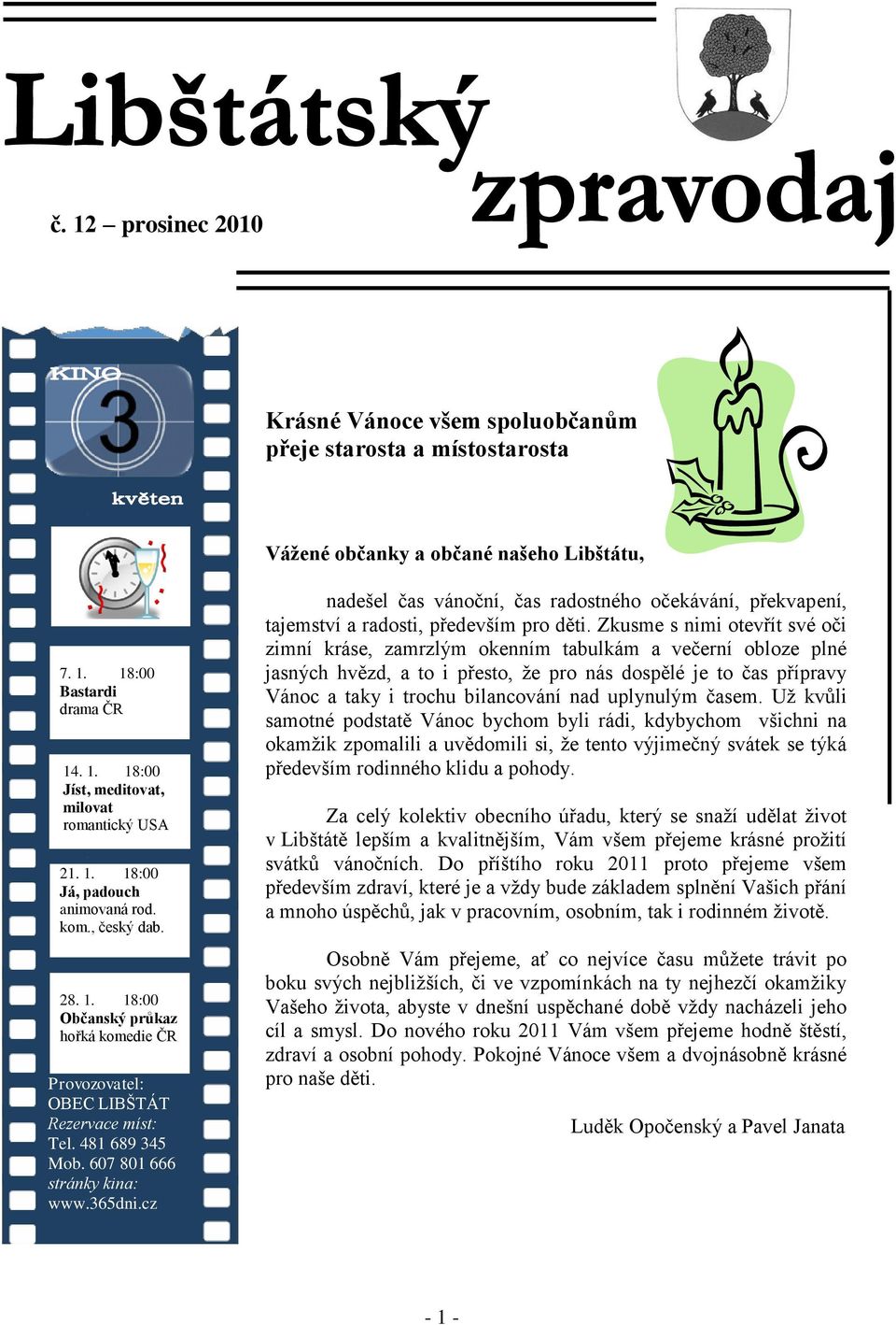 365dni.cz nadešel čas vánoční, čas radostného očekávání, překvapení, tajemství a radosti, především pro děti.