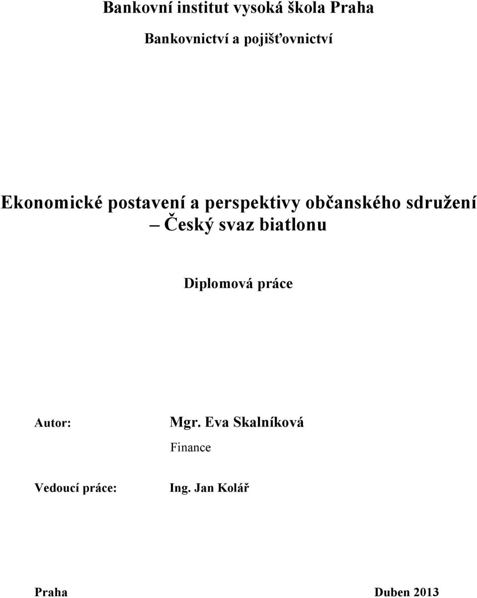 občanského sdruţení Český svaz biatlonu Diplomová práce