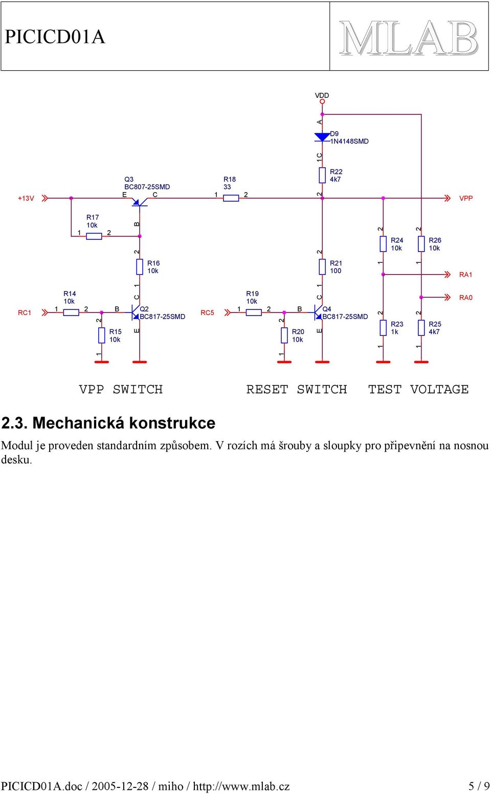 VOLTGE.. Mechanická konstrukce Modul je proveden standardním způsobem.