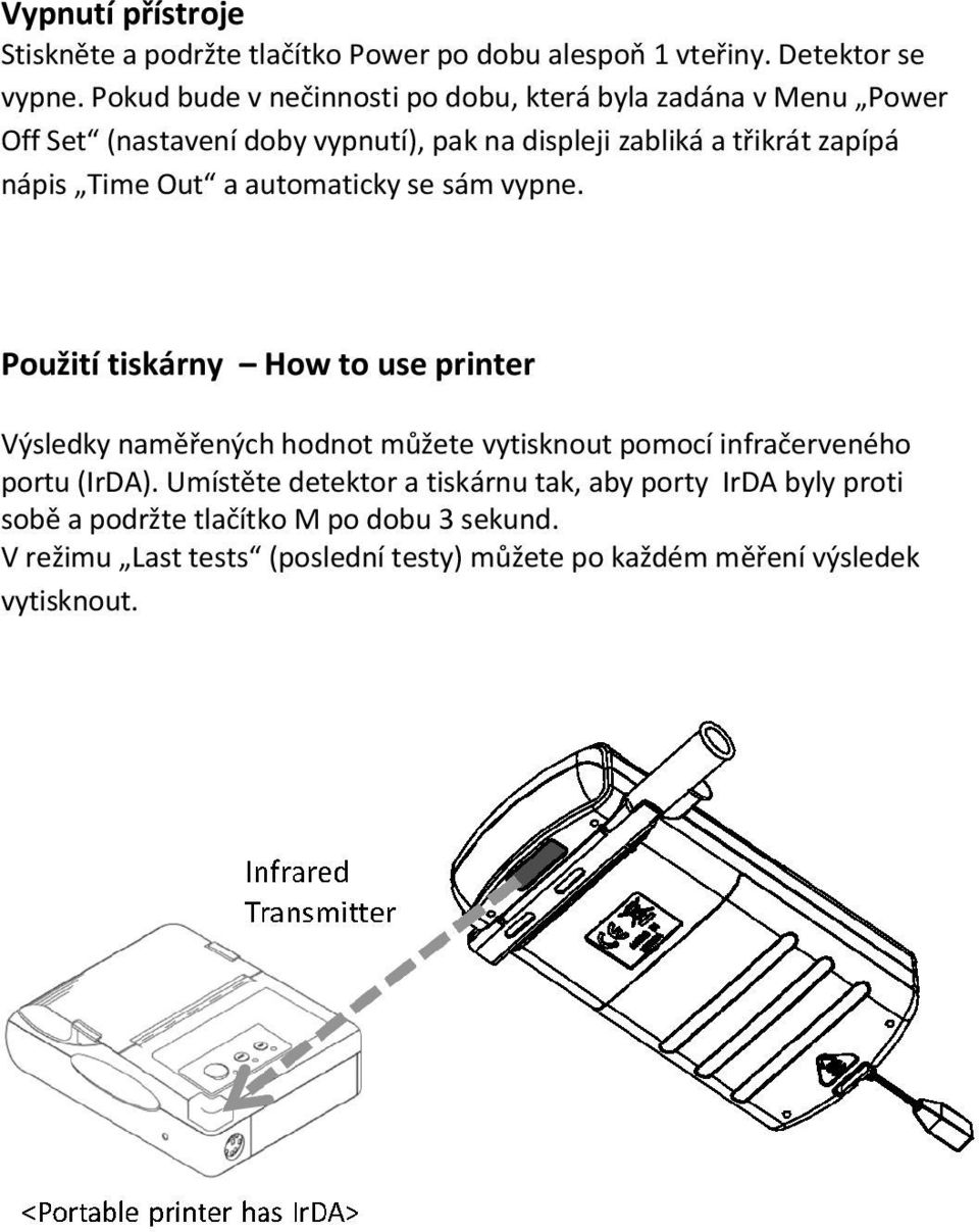 Time Out a automaticky se sám vypne.