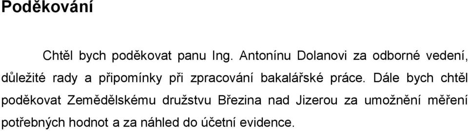 zpracování bakalářské práce.