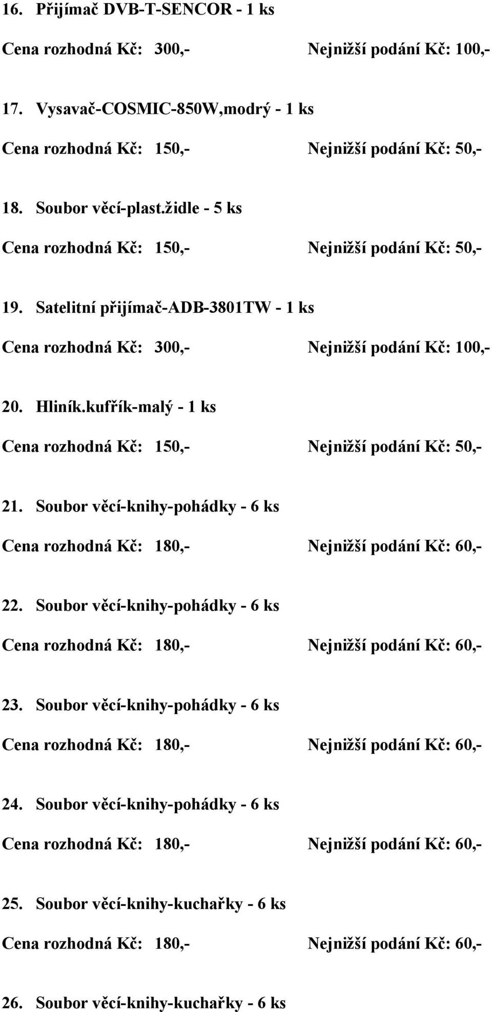 Soubor věcí-knihy-pohádky - 6 ks 22. Soubor věcí-knihy-pohádky - 6 ks 23.