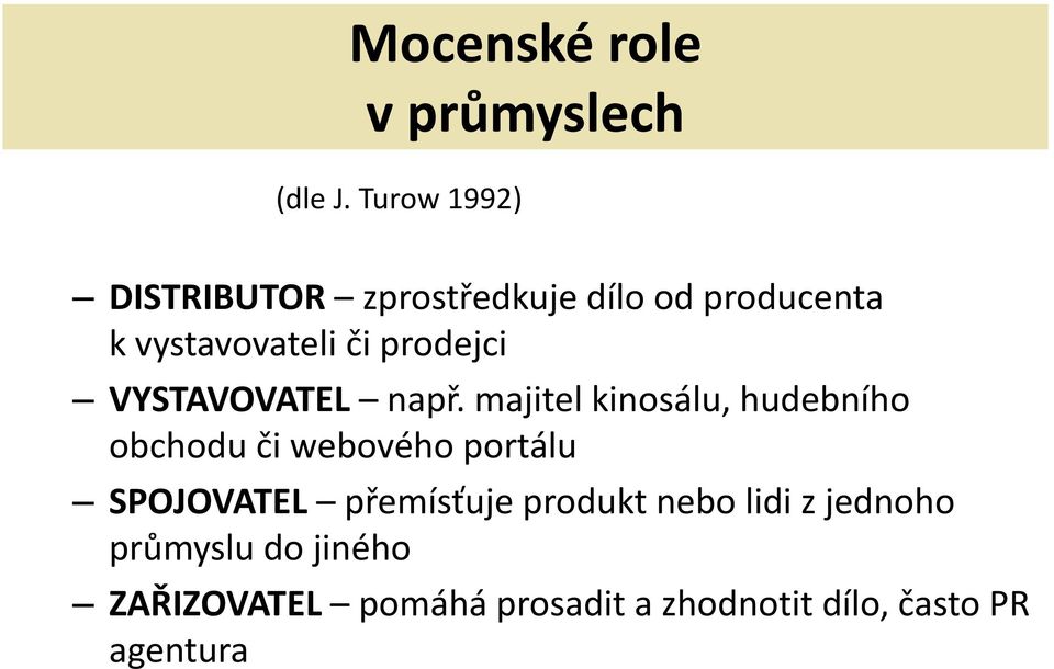 prodejci VYSTAVOVATEL např.