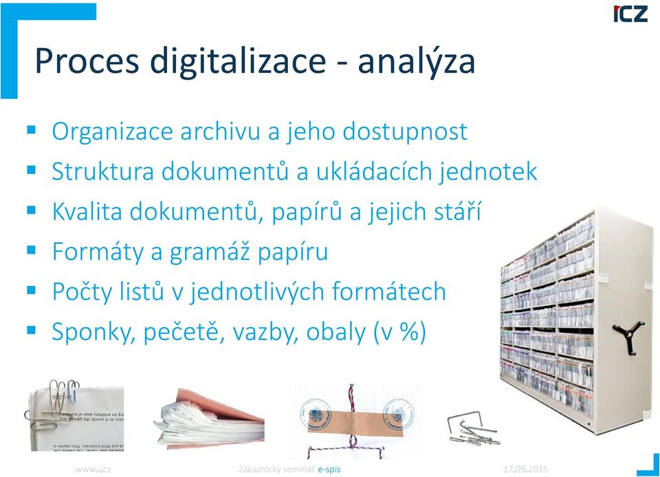 dokumentů, papírů a jejich stáří Formáty a gramáž papíru