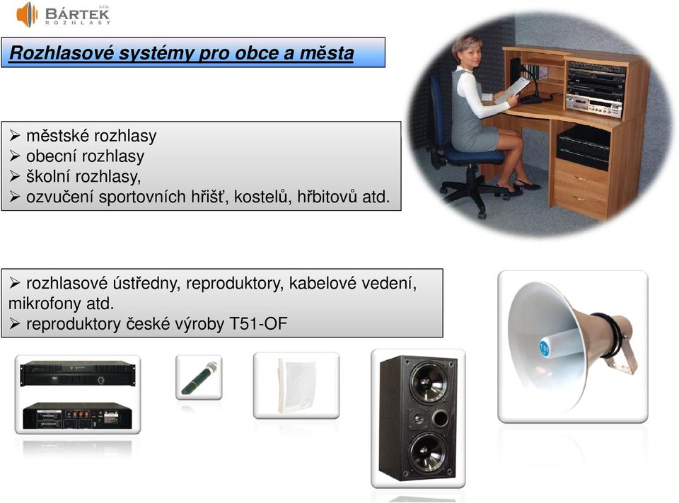 hřišť, kostelů, hřbitovů atd.