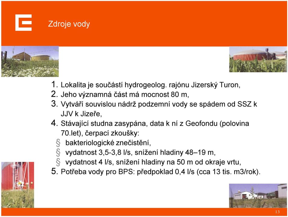 Stávající studna zasypána, data k ní z Geofondu (polovina 70.