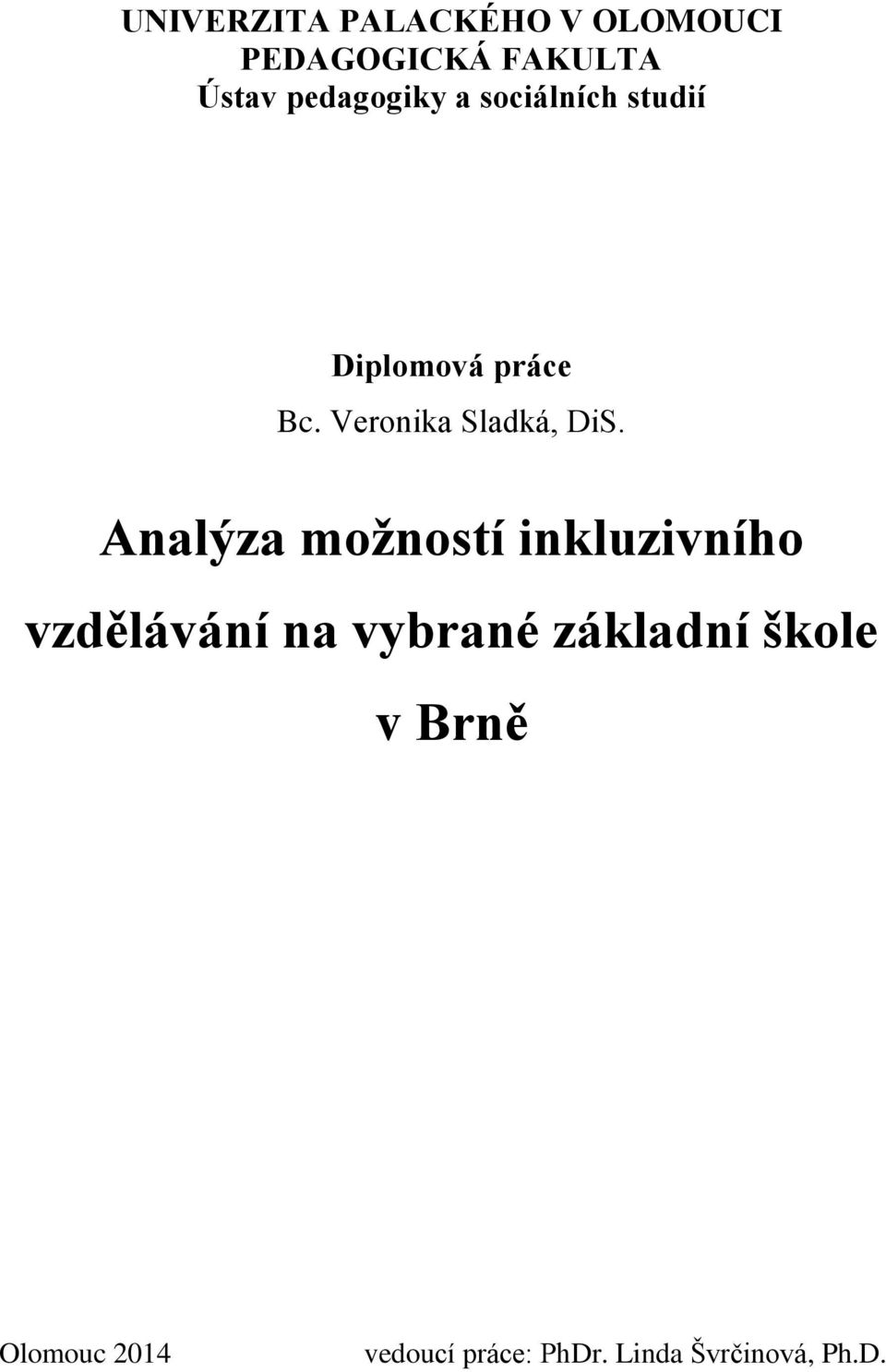 Veronika Sladká, DiS.