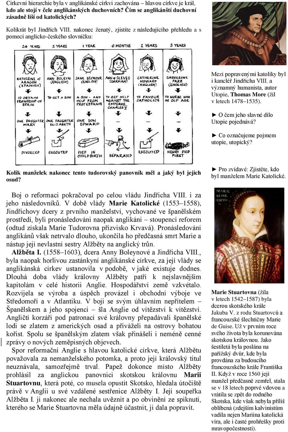 a významný humanista, autor Utopie, Thomas More (ţil v letech 1478 1535). O čem jeho slavné dílo Utopie pojednává? Co označujeme pojmem utopie, utopický?