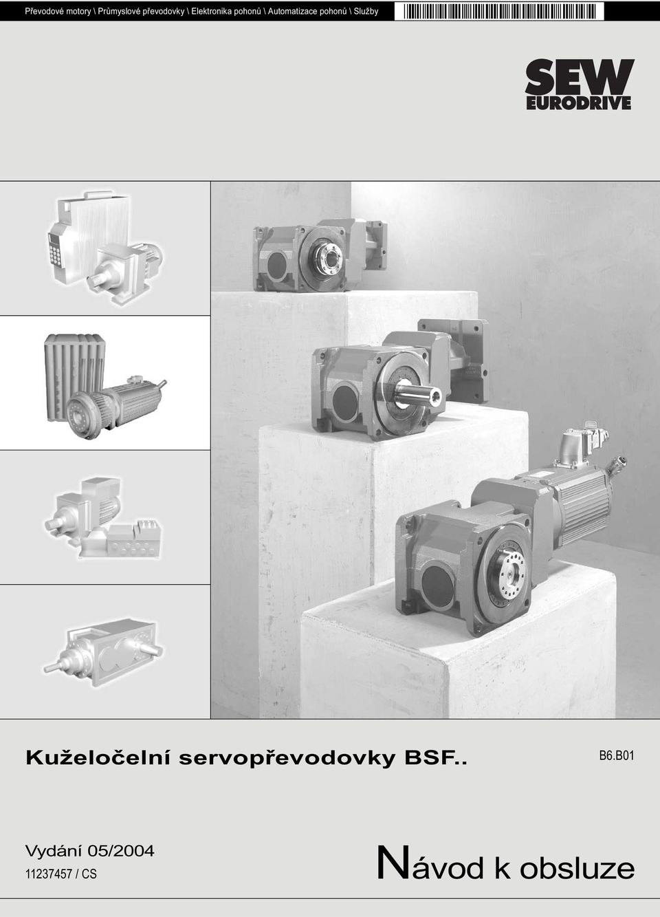 Služby Kuželočelní servopřevodovky BSF.. B6.