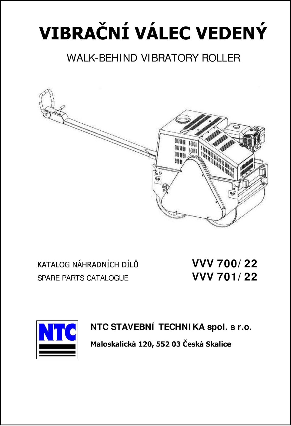 PARTS CATALOGUE VVV 701/22 NTC STAVEBNÍ