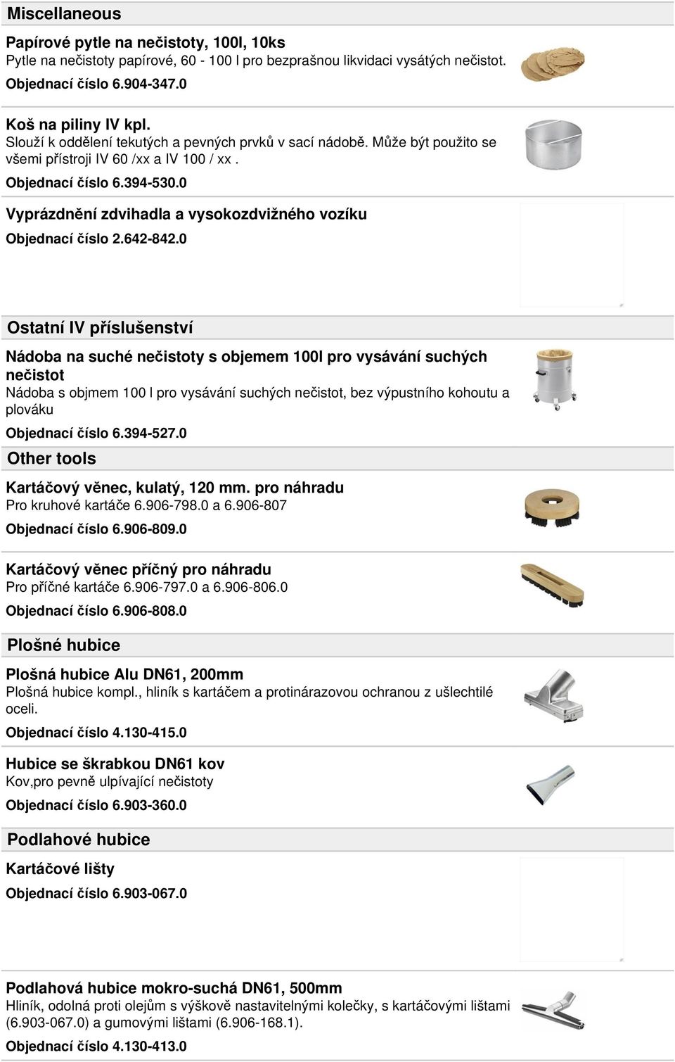 0 Vyprázdnění zdvihadla a vysokozdvižného vozíku Objednací číslo 2.642-842.