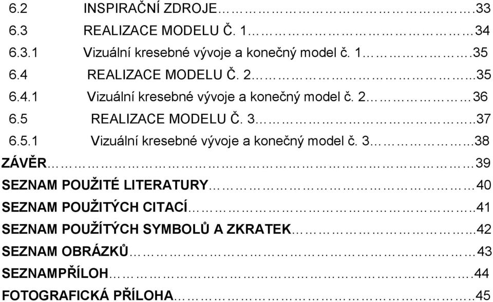 5.1 Vizuální kresebné vývoje a konečný model č. 3.