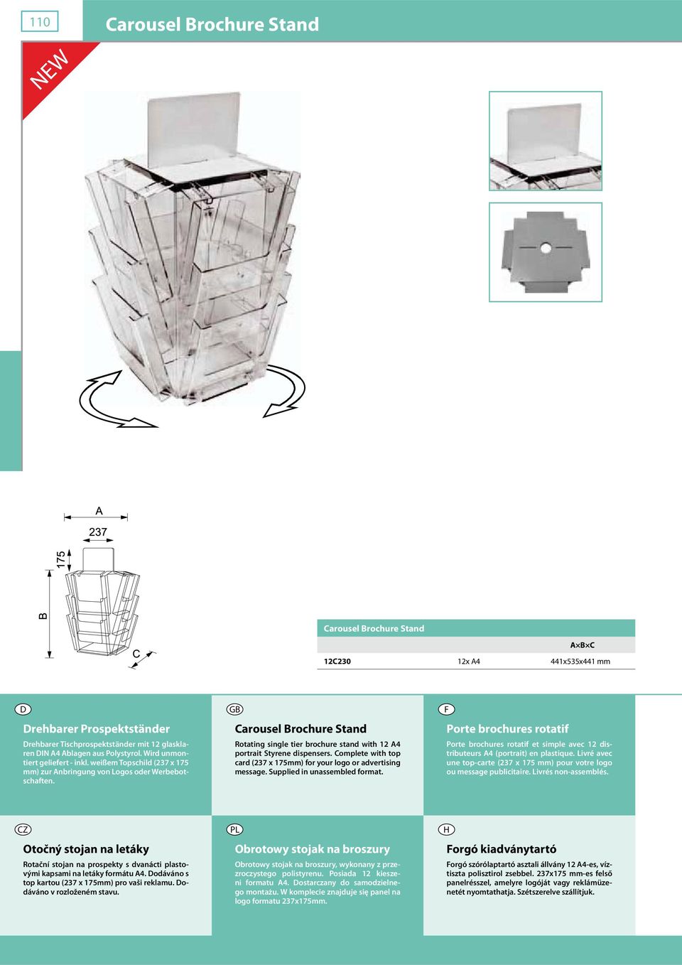 Carousel Brochure Stand Rotating single tier brochure stand with 12 A4 portrait Styrene dispensers. Complete with top card (237 x 175mm) for your logo or advertising message.