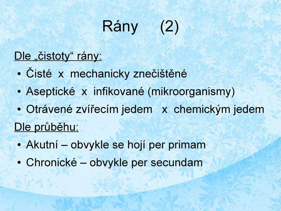 Otrávené zvířecím jedem x chemickým jedem Dle