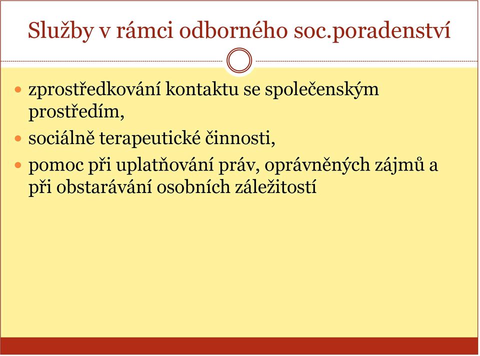 prostředím, sociálně terapeutické činnosti, pomoc