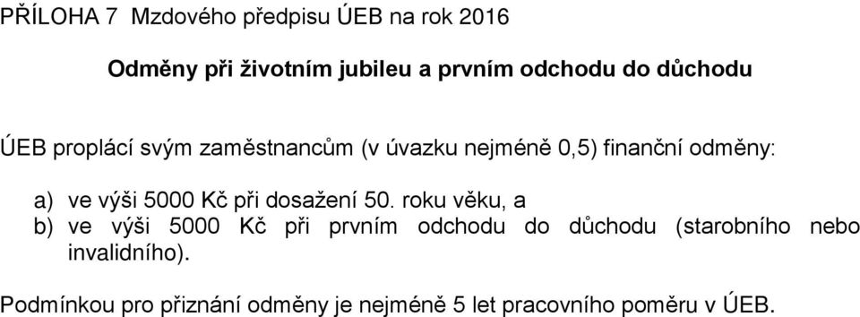 5000 Kč při dosažení 50.