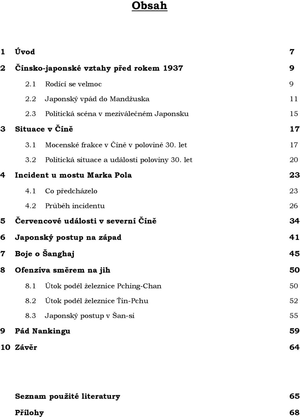 let 20 4 Incident u mostu Marka Pola 23 4.1 Co předcházelo 23 4.