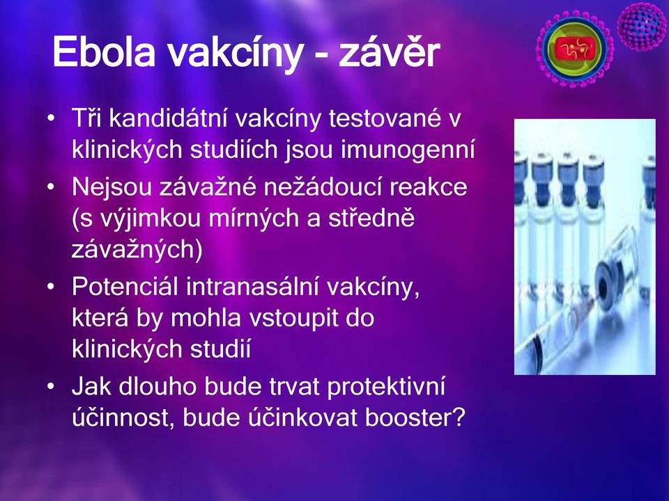 závažných) Potenciál intranasální vakcíny, která by mohla vstoupit do