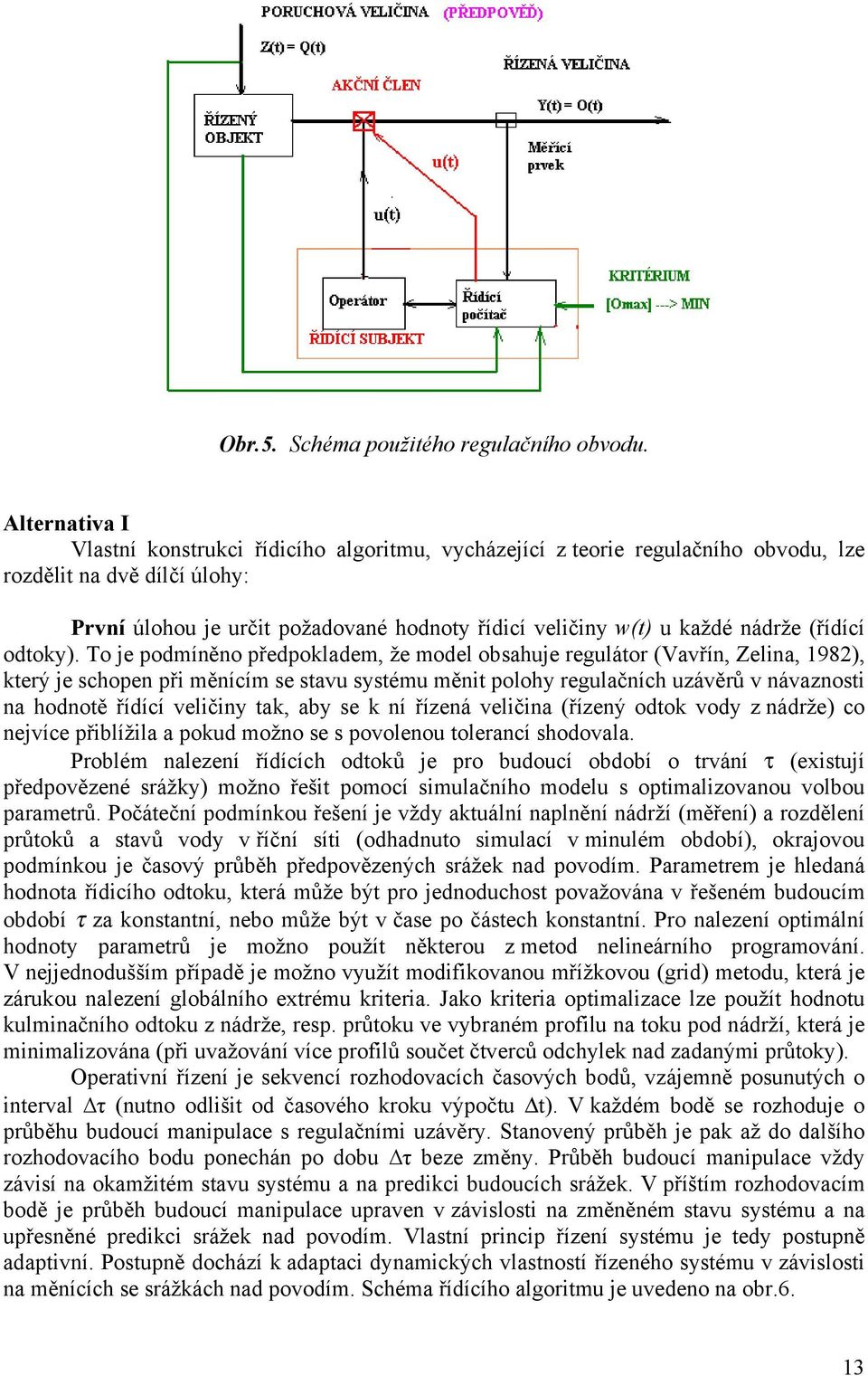 nádrže (řídící odtoky).