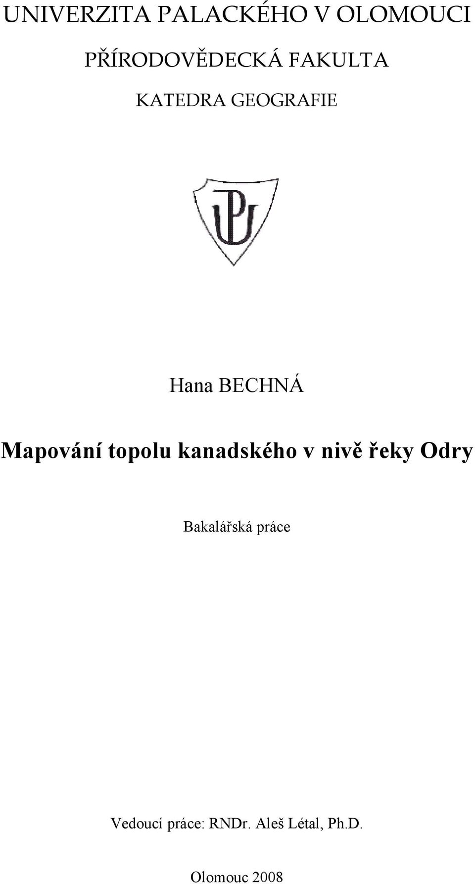 topolu kanadského v nivě řeky Odry Bakalářská