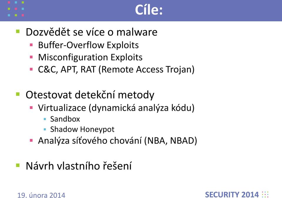 Otestovat detekční metody Virtualizace (dynamická analýza kódu)