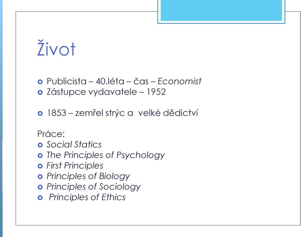 strýc a velké dědictví Práce: Social Statics The