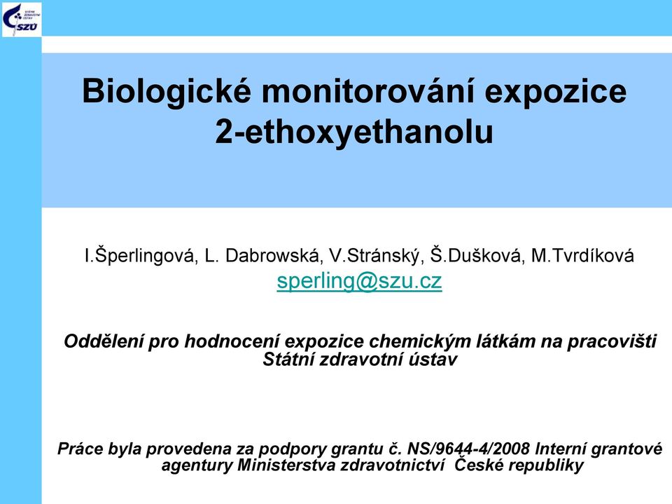 cz Oddělení pro hodnocení expozice chemickým látkám na pracovišti Státní zdravotní