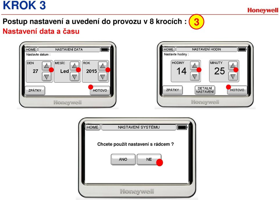 krocích : 3 Nastavení data a