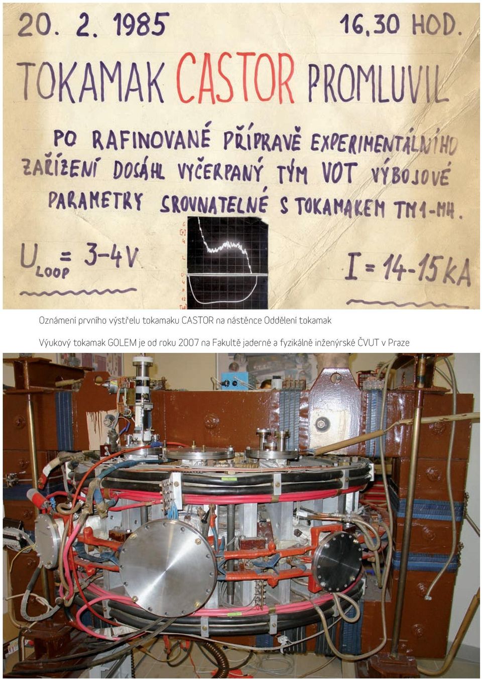 Výukový tokamak GOLEM je od roku 2007 na