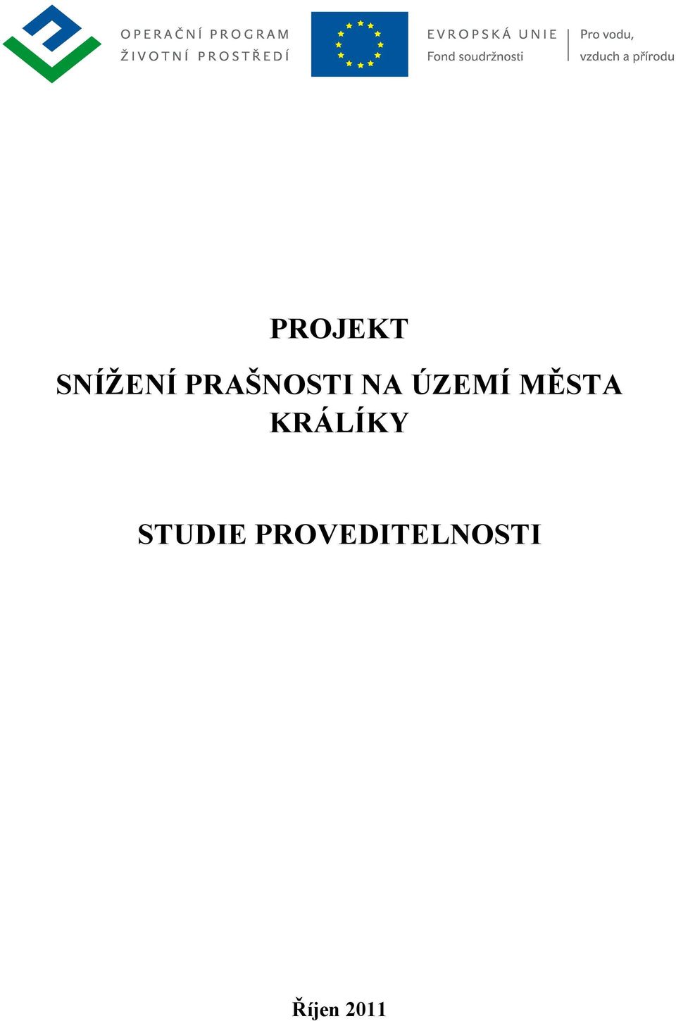 MĚSTA KRÁLÍKY STUDIE