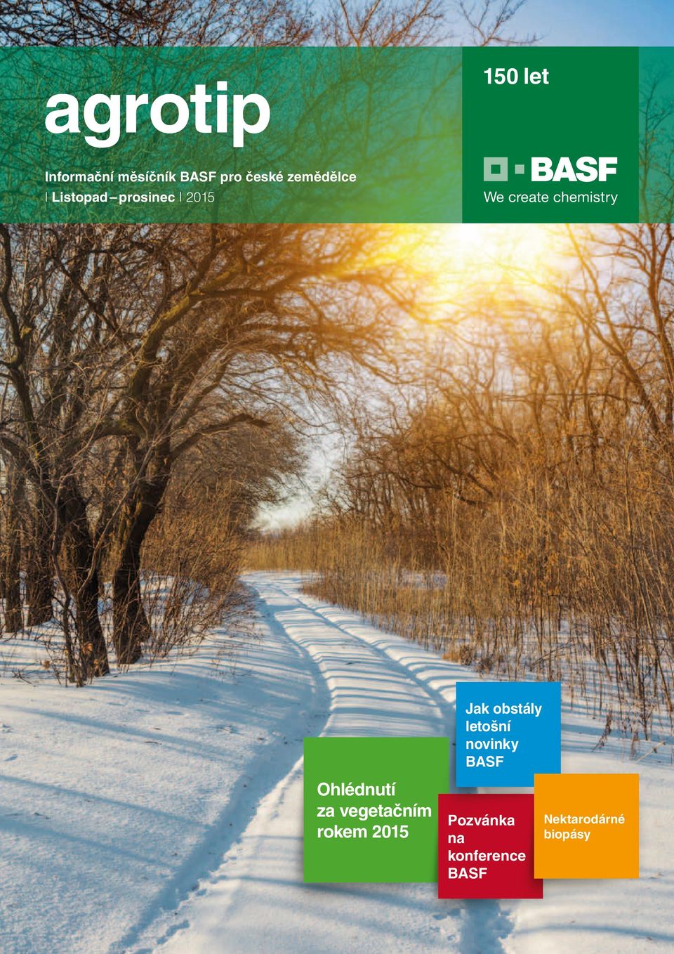 letošní novinky BASF Ohlédnutí za vegetačním