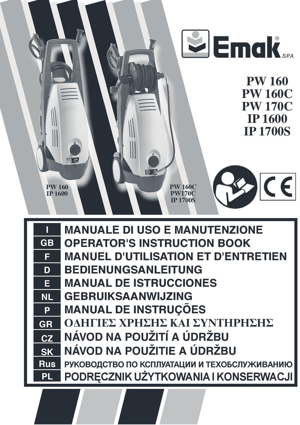 BEDIENUNGSANLEITUNG MANUAL DE ISTRUCCIONES GEBRUIKSAANWIJZING MANUAL DE INSTRUÇÕES ΟΔΗΓΙΕΣ ΧΡΗΣΗΣ ΚΑΙ ΣΥΝΤΗΡΗΣΗΣ