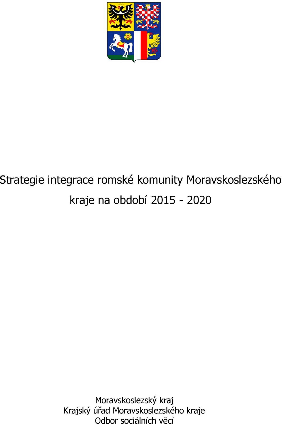 2015-2020 Moravskoslezský kraj Krajský