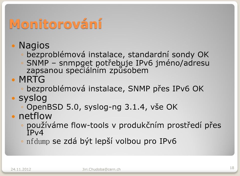 instalace, SNMP přes IPv6 OK syslog OpenBSD 5.0, syslog-ng 3.1.